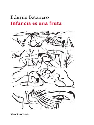 cover image of Infancia es una fruta